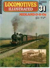 LOCOMOTIVES ILLUSTRATED . 31 Midland 0-6-0s. The complete magazine on the subject published by Ian Allen Limited. Very good cond