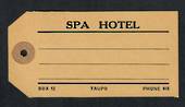 NEW ZEALAND Luggage Label from Spa Hotel Taupo in pristine condition. Unused. - 31454 -