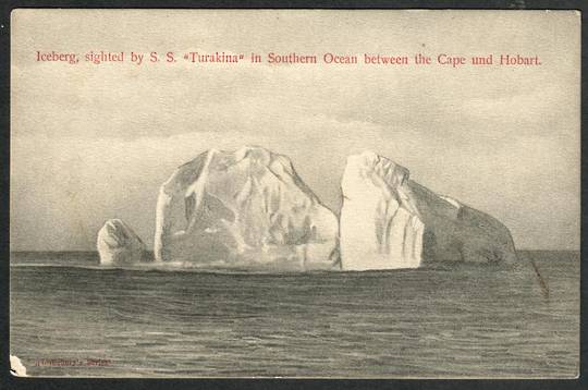 ICEBERG sighted by S S Turakina in the Southern Ocean between the Cape (of Good Hope) and Hobart. New Zealand Postcard. - 41552