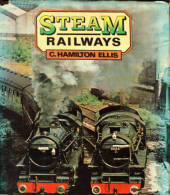 STEAM RAILWAYS by C Hamilton Ellis. - 800037 - Literature