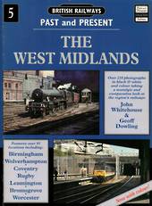 THE WEST MIDLANDS - PAST & PRESENT by John Whitehouse & Geoff Dowling.  Over 210 colour and Black & White photographs taking a n